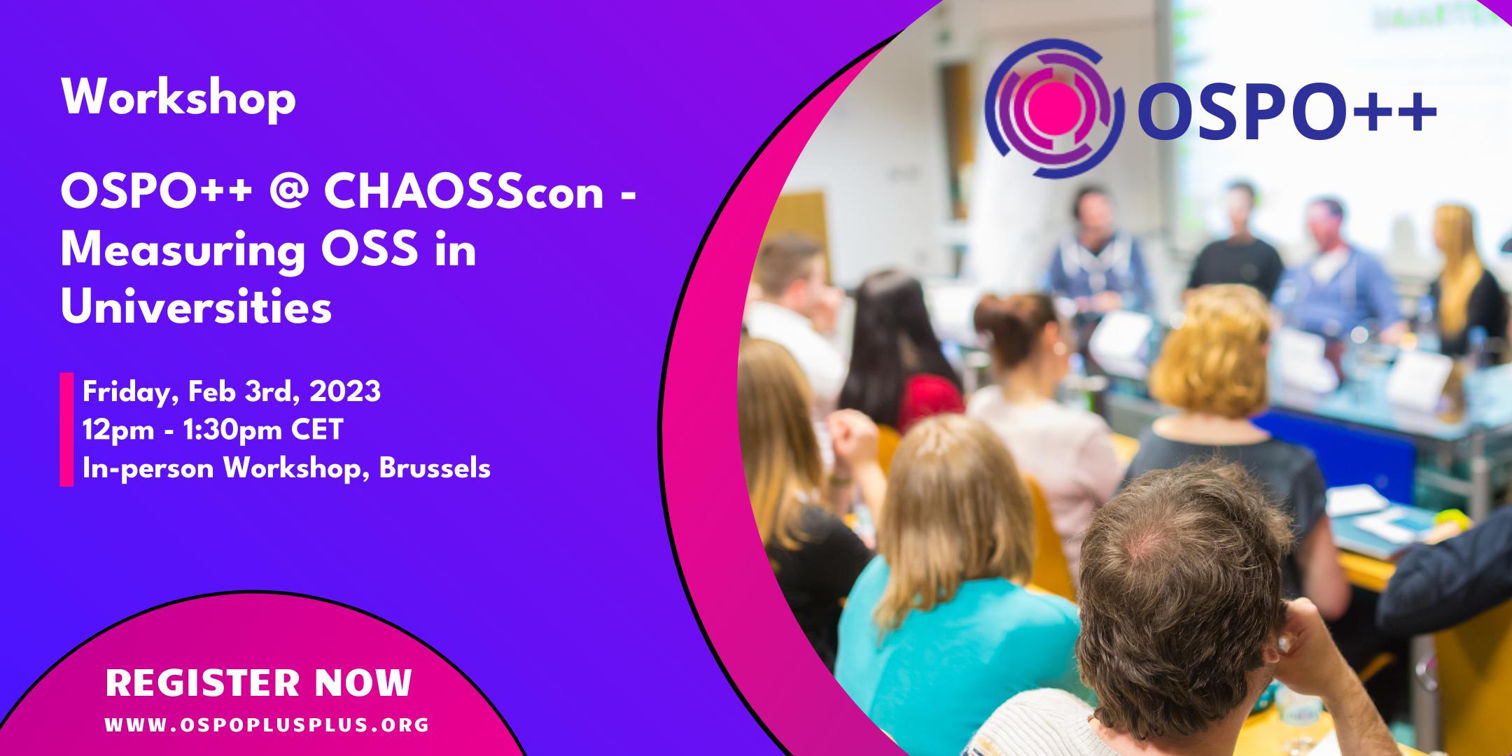 OSPO++ @CHAOSScon-Measuring OSS in Universities